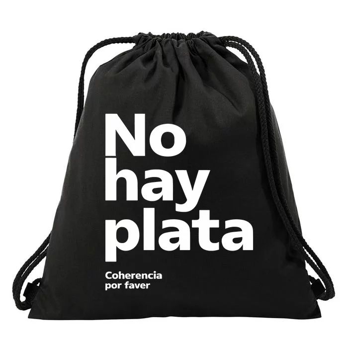 No Hay Plata Drawstring Bag