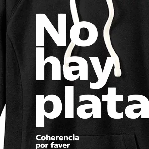 No Hay Plata Women's Fleece Hoodie