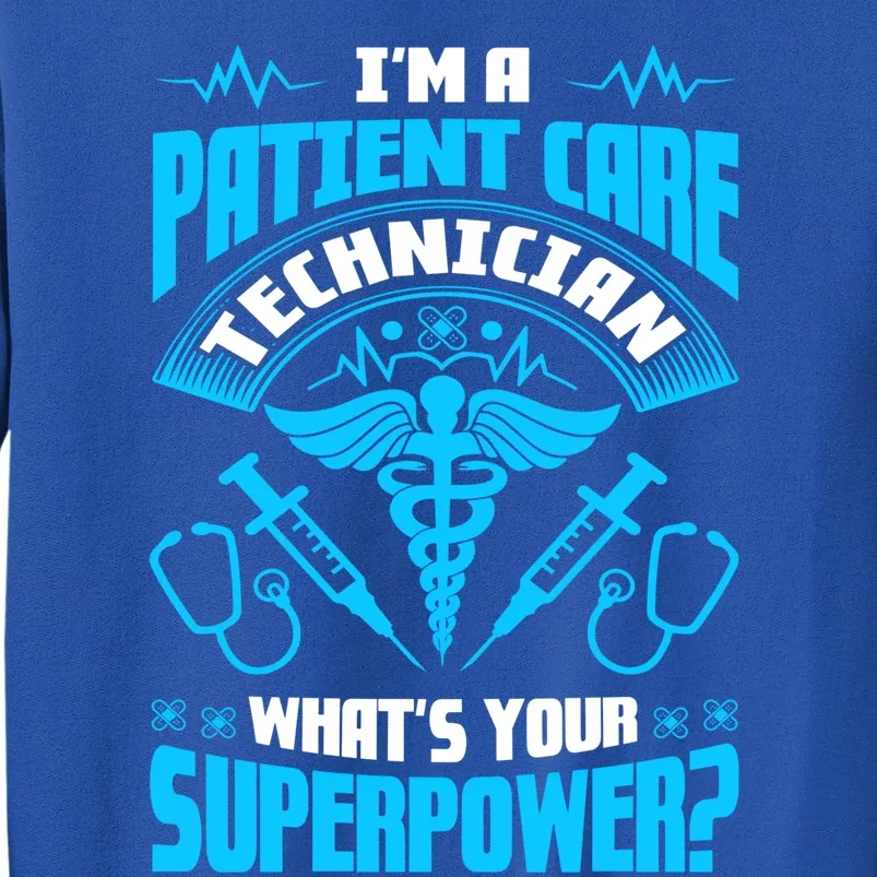 Nursing Healthcare Patient Care Technician Patient Tech Pct Gift Sweatshirt