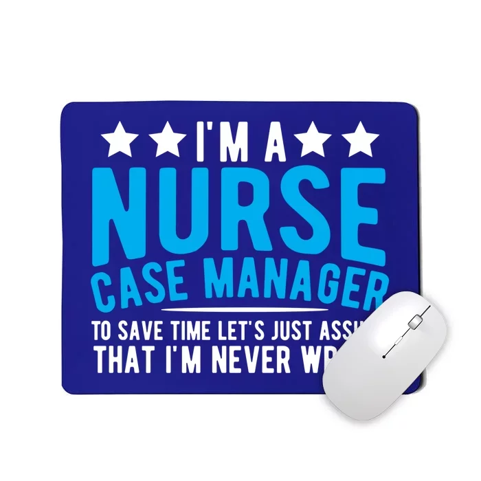 Nurse Healthcare System Patient Care Nurse Case Ager Meaningful Gift Mousepad