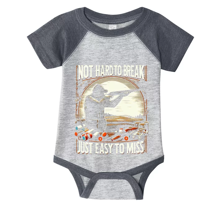 Not Hard To Break Easy To Miss Infant Baby Jersey Bodysuit