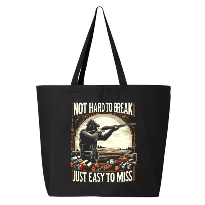 Not Hard To Break Easy To Miss Funny Skeet 25L Jumbo Tote