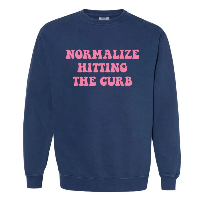 Normalize Hitting the Curb Funny Apparel Garment-Dyed Sweatshirt