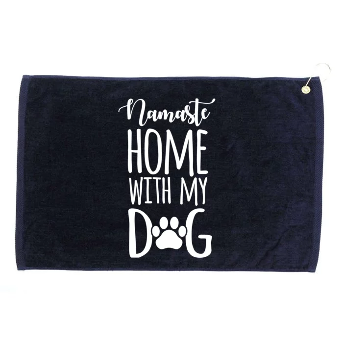 Namaste Home With My Dog Yoga Animal Lover Mp Gift Grommeted Golf Towel