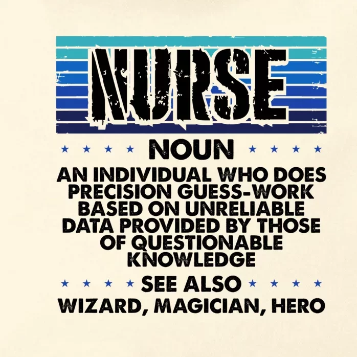 Nurse Humor Wizard Magician Hero Precision Guess Work Nurse Funny Gift Zip Tote Bag