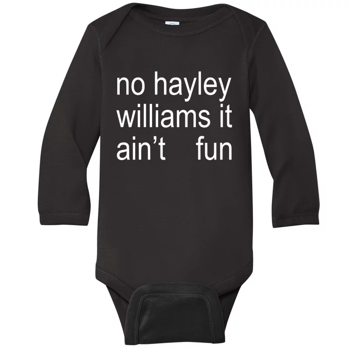 No Hayley William It AinT Fun Baby Long Sleeve Bodysuit