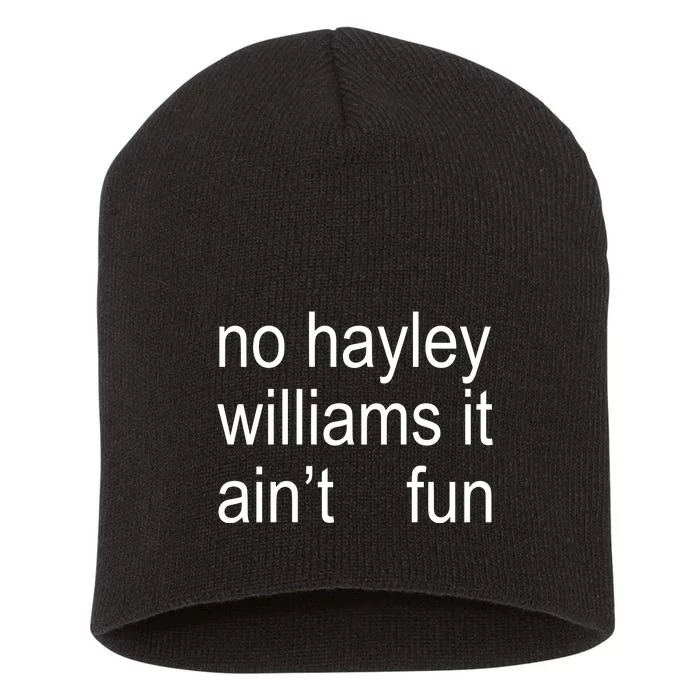 No Hayley William It AinT Fun Short Acrylic Beanie