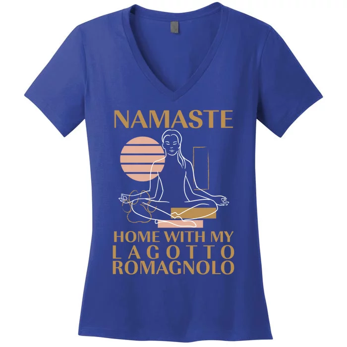 Namaste Home With My Lagotto Romagnolo Sayings Dog Lover Meaningful Gift Women's V-Neck T-Shirt