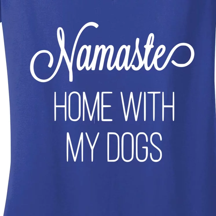 Namaste Home With My Dog Graphic Designed Gift Women's V-Neck T-Shirt