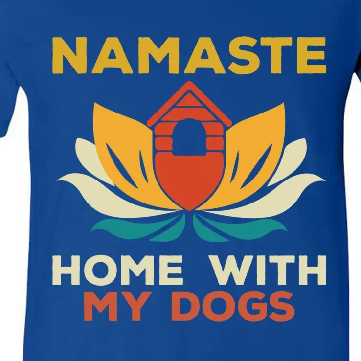 Namaste Home With My Dogs Funny Yoga Gift V-Neck T-Shirt