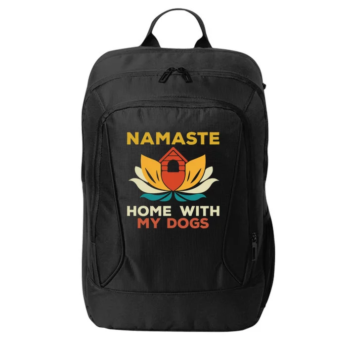 Namaste Home With My Dogs Funny Yoga Gift City Backpack