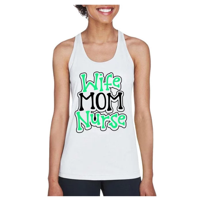 Nurse Humor Wife Mom Nurse Funny Nurse Gift Women's Racerback Tank