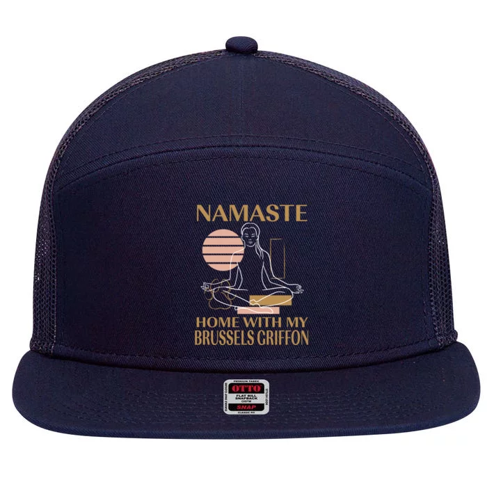 Namaste Home With My Brussels Griffon Sayings Dog Lover Gift 7 Panel Mesh Trucker Snapback Hat