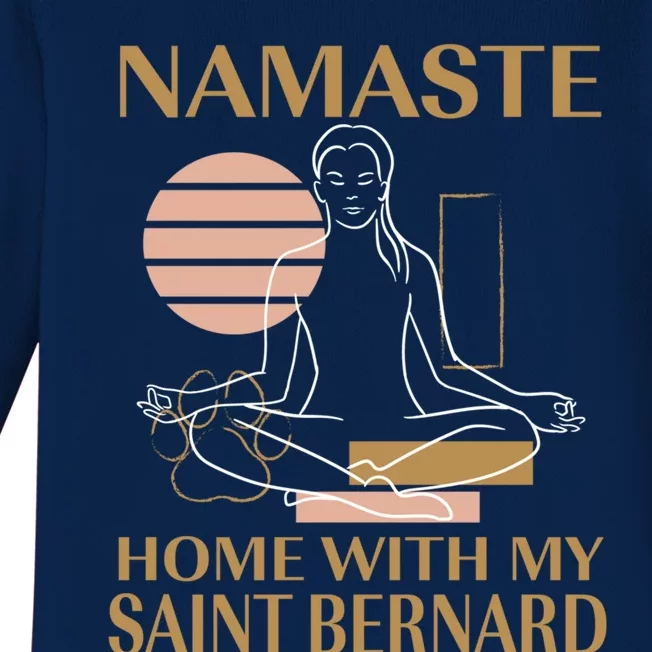 Namaste Home With My Saint Bernard Sayings Dog Lover Quotes Funny Gift Baby Long Sleeve Bodysuit