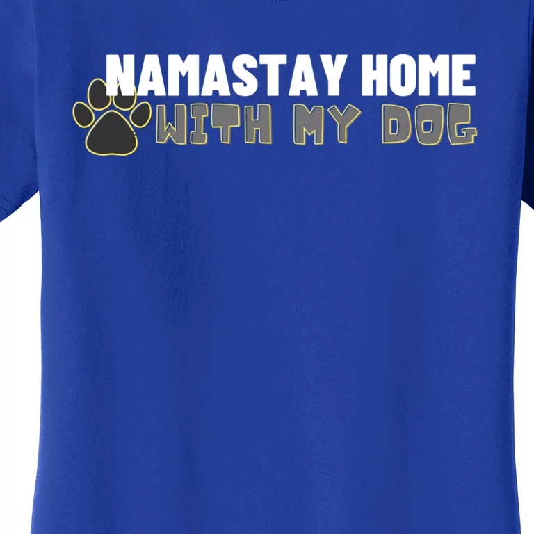 Namastay Home With My Dog Yoga Lover Pilates Gift Women's T-Shirt