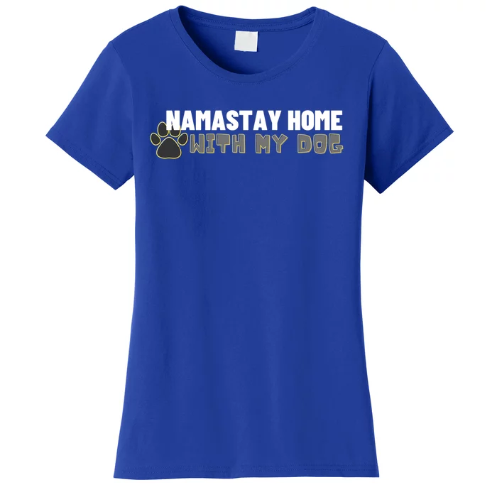 Namastay Home With My Dog Yoga Lover Pilates Gift Women's T-Shirt