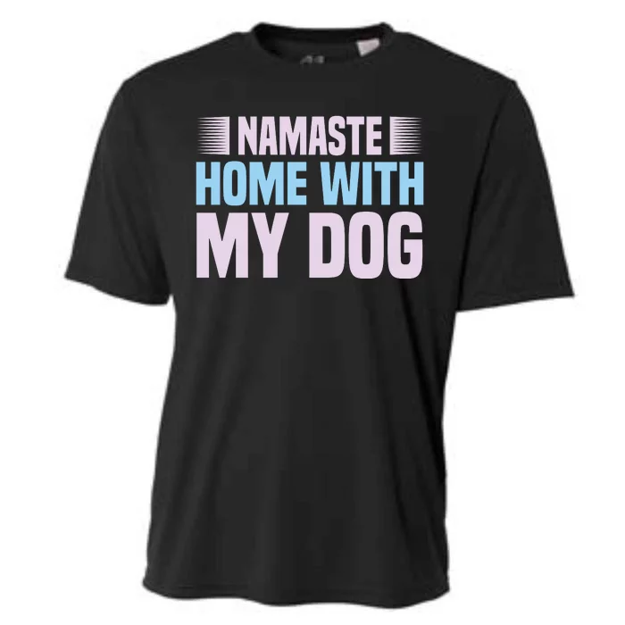 Namaste Home With My Dog Cooling Performance Crew T-Shirt