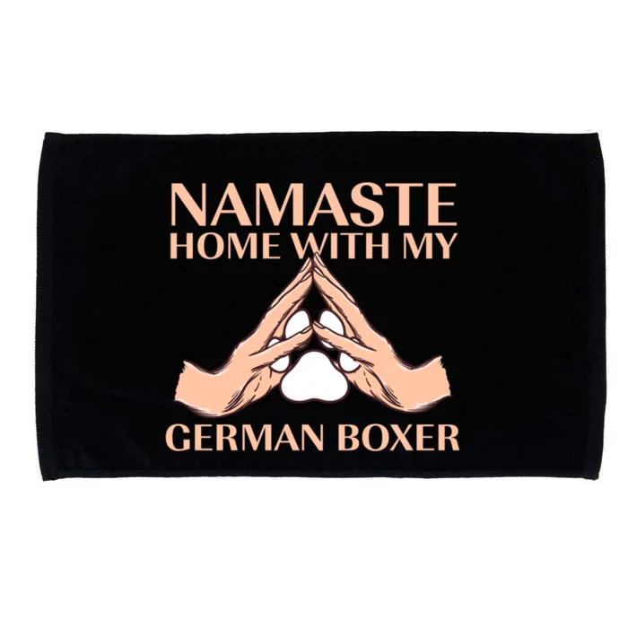 Namaste Home With My Ger Boxer Dog Lover Deutscher Boxer Gift Microfiber Hand Towel