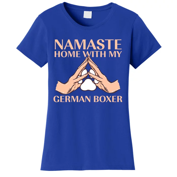 Namaste Home With My Ger Boxer Dog Lover Deutscher Boxer Gift Women's T-Shirt