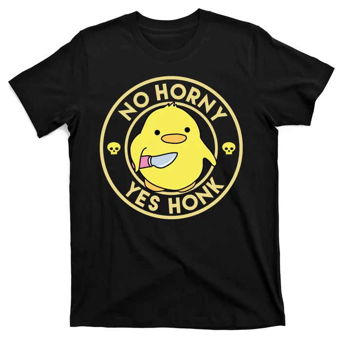 No Horny Yes Honk Funny Chick T-Shirt