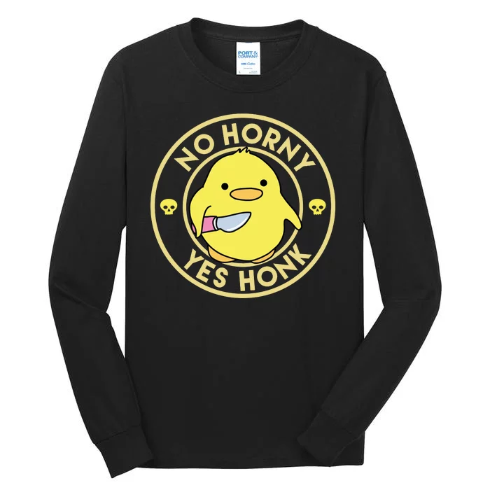 No Horny Yes Honk Funny Chick Tall Long Sleeve T-Shirt