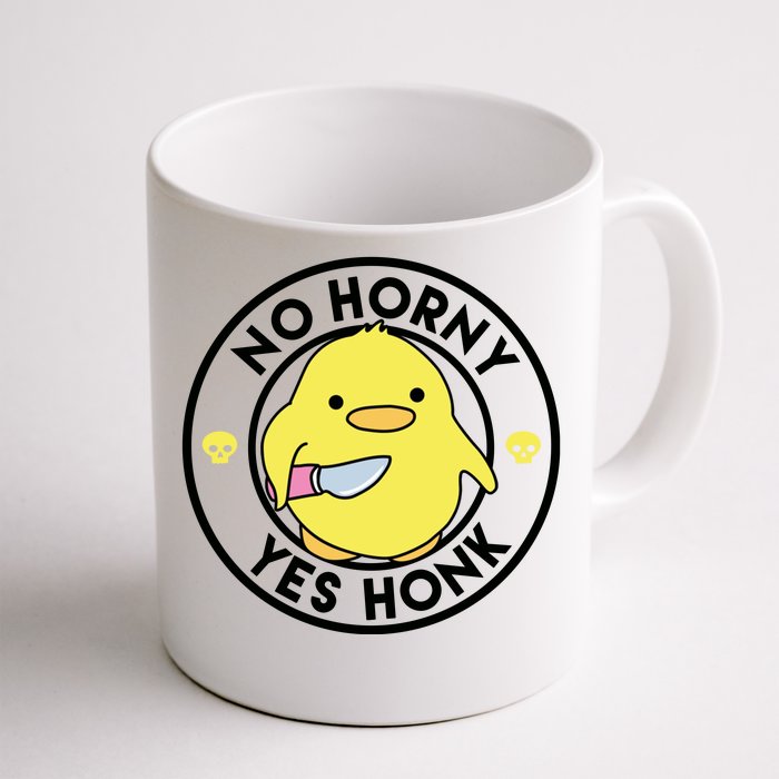 No Horny Yes Honk Funny Chick Front & Back Coffee Mug