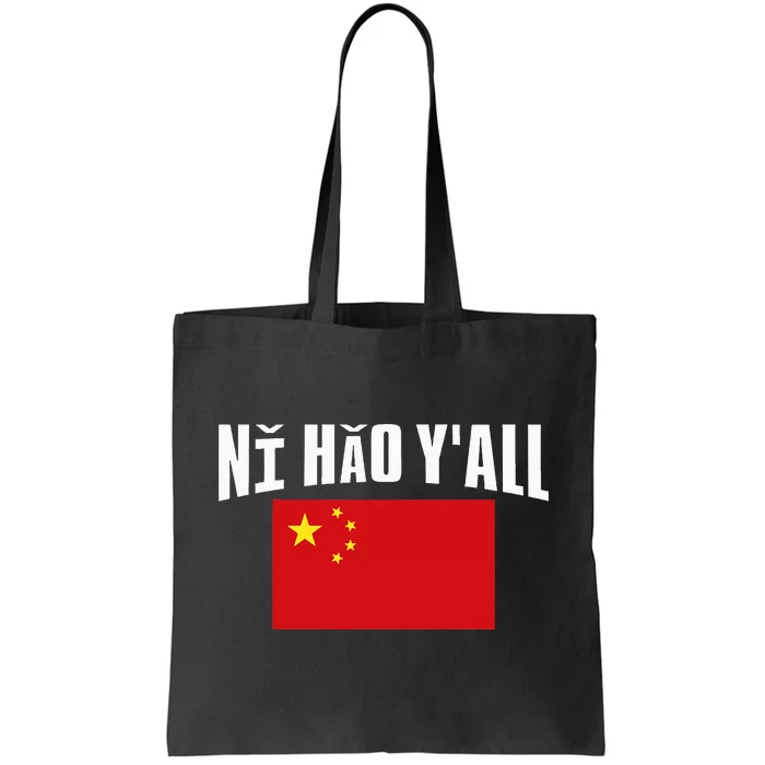 Ni Hao YAll China Flag Chinese Flag Tote Bag