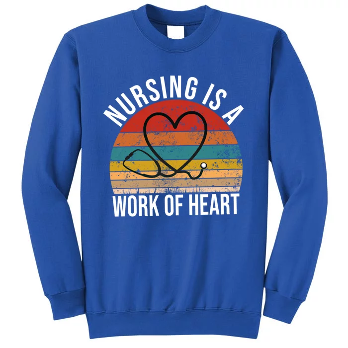 Nursing Is A Work Of Heart Vintage Nurse Heart Gift Sweatshirt