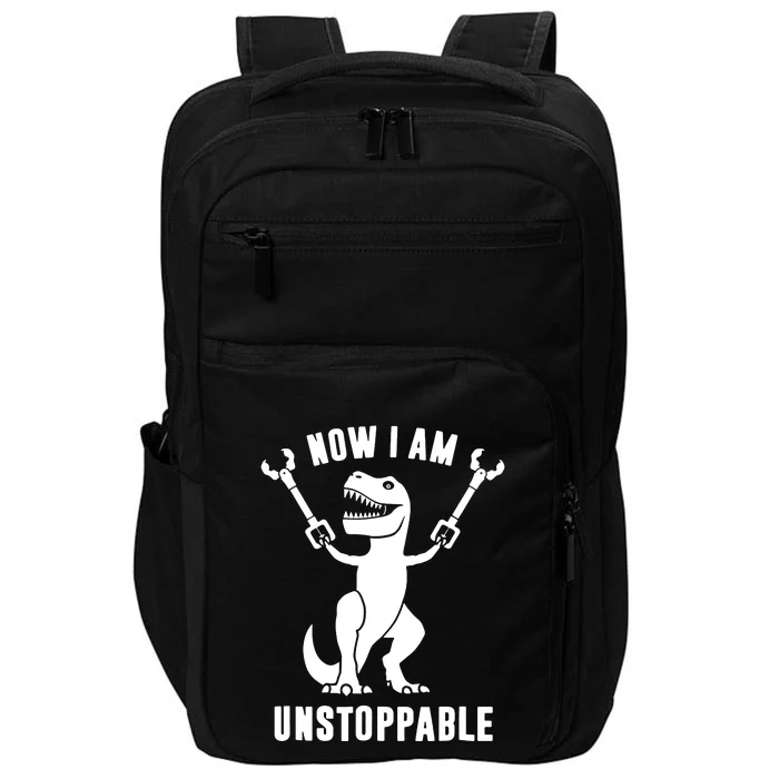 Now I Am Unstoppable Funny TRex Impact Tech Backpack