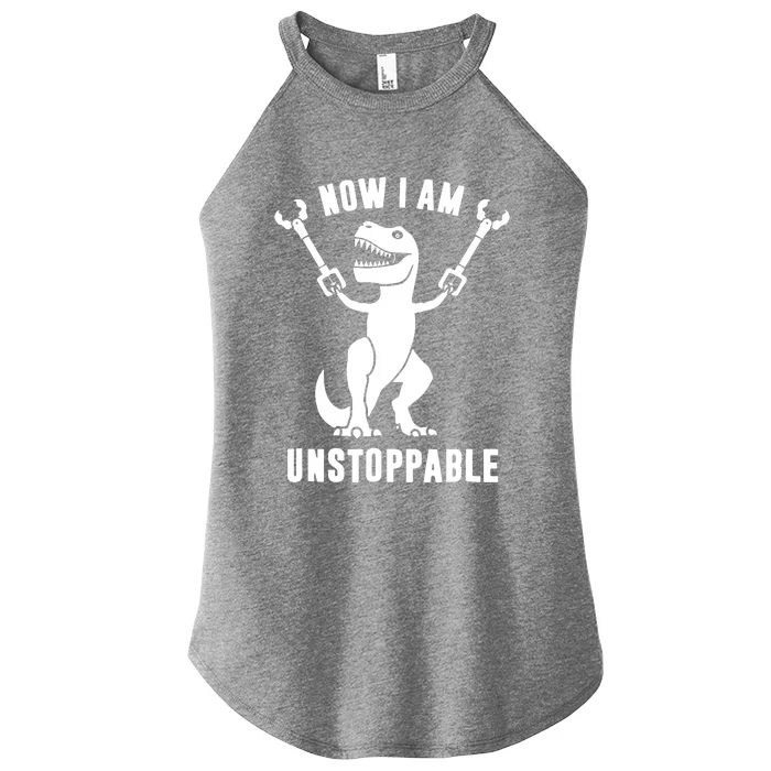 Now I Am Unstoppable Funny TRex Women’s Perfect Tri Rocker Tank