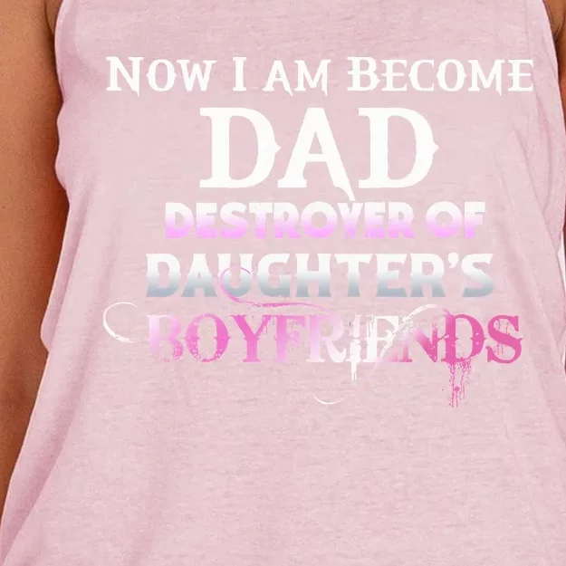 Now I Am Become Dad Destroyer Of Daughters Boyfriends Women's Knotted Racerback Tank