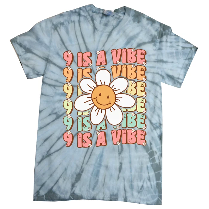 Nine Is A Vibe Cute Groovy 9th Birthday Party Daisy Flower Tie-Dye T-Shirt