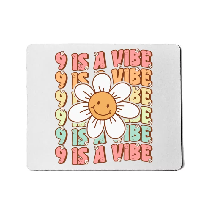 Nine Is A Vibe Cute Groovy 9th Birthday Party Daisy Flower Mousepad