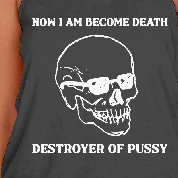 Now I Am Become Death Destroyer Of Pussy Women's Knotted Racerback Tank