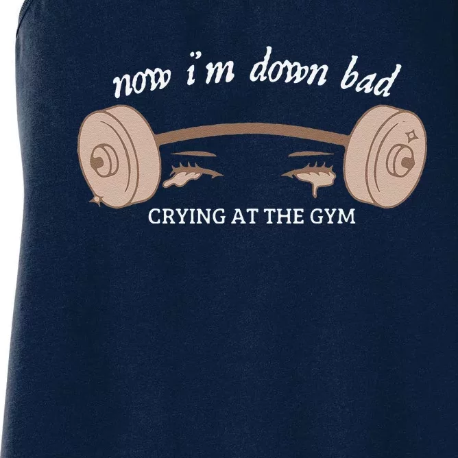 Now I Am Down Bad Crying At The Gym Women's Racerback Tank