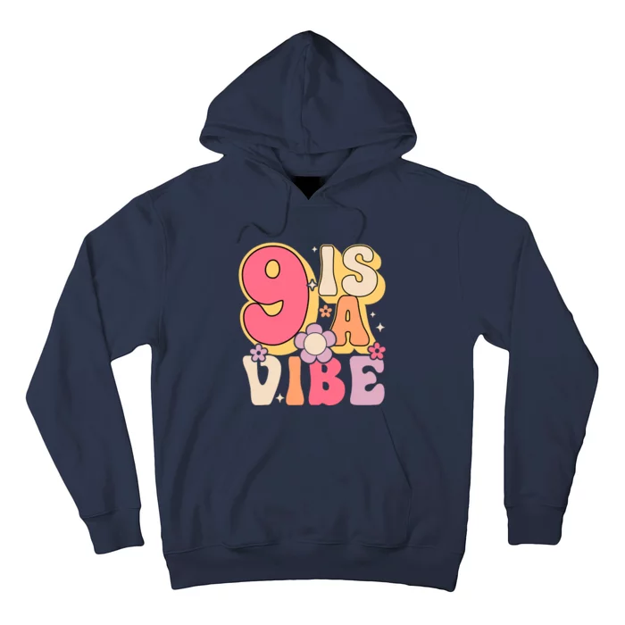 Nine Is A Vibe Birthday 9 Years Old Groovy Retro Hoodie