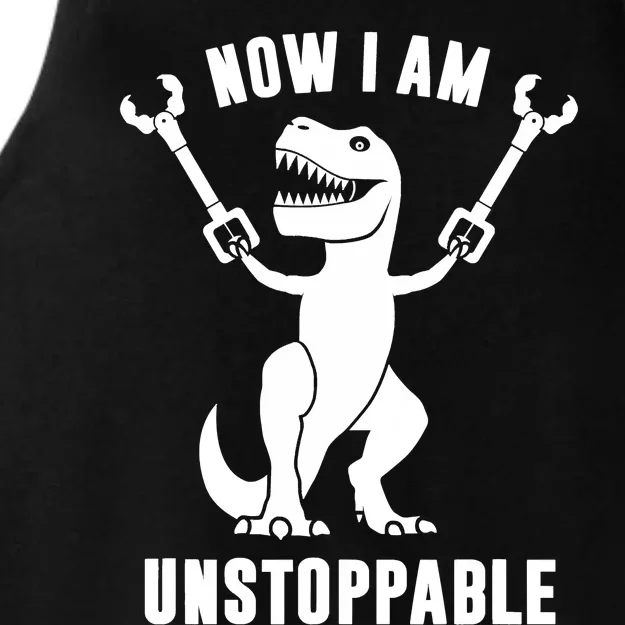 Now I Am Unstoppable Funny TRex Ladies Tri-Blend Wicking Tank