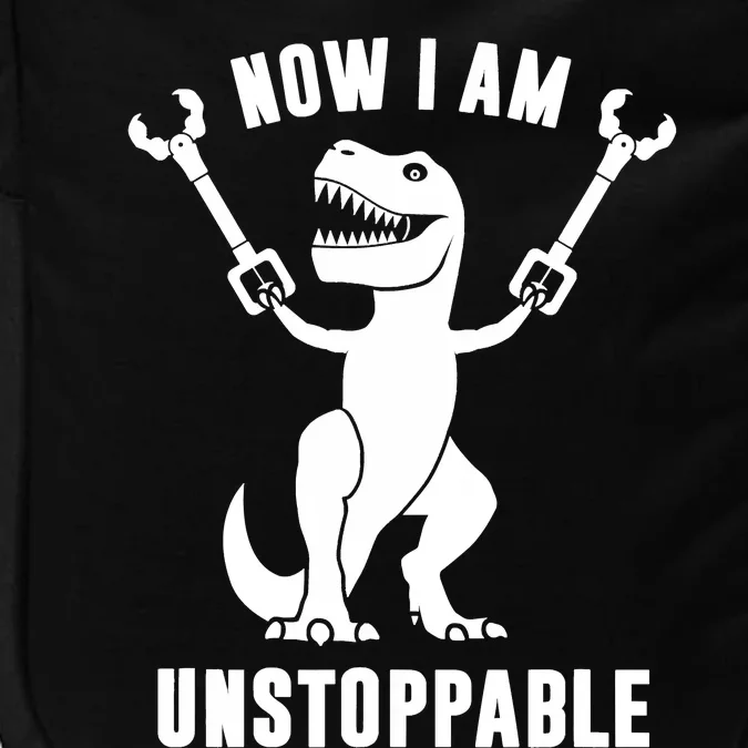 Now I Am Unstoppable Funny TRex Impact Tech Backpack