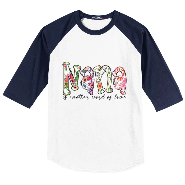 Nana Is Another Word Of Love Plus Size Shirts For Girl Mom Son Daughter Women Baseball Sleeve Shirt