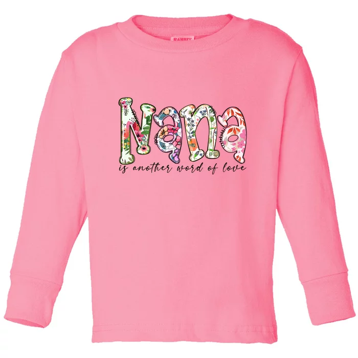 Nana Is Another Word Of Love Plus Size Shirts For Girl Mom Son Daughter Women Toddler Long Sleeve Shirt