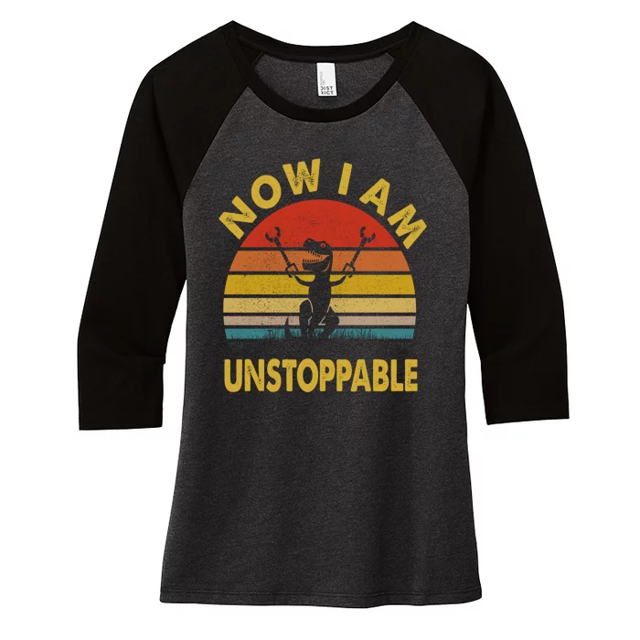 Now I Am Unstoppable Funny T.Rex Women's Tri-Blend 3/4-Sleeve Raglan Shirt