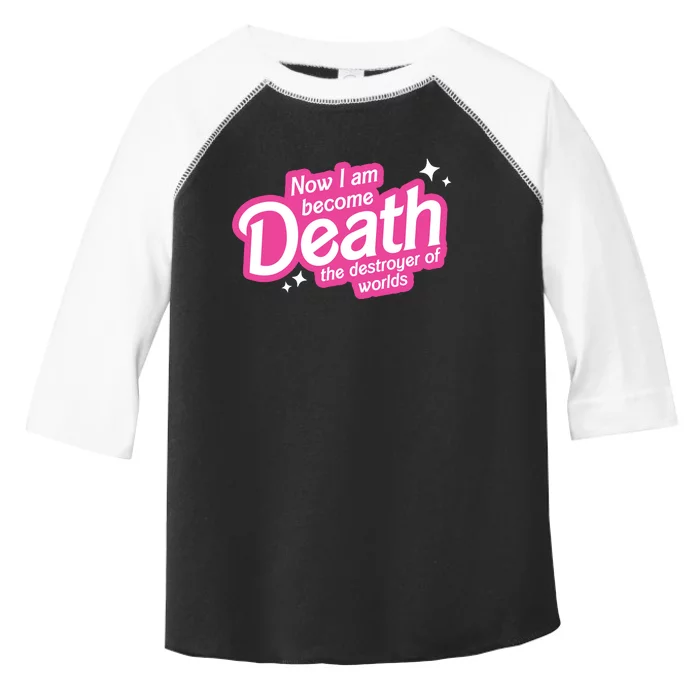 Now I Am Become Death The Destroyer Of Worlds Toddler Fine Jersey T-Shirt