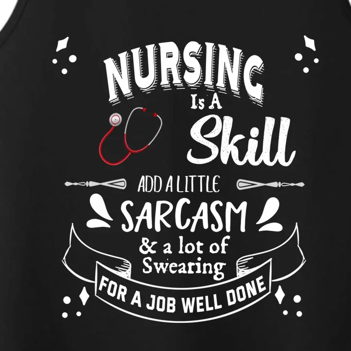 Nursing Is A Skill Career Occupation Gift Performance Tank