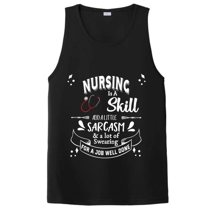 Nursing Is A Skill Career Occupation Gift Performance Tank