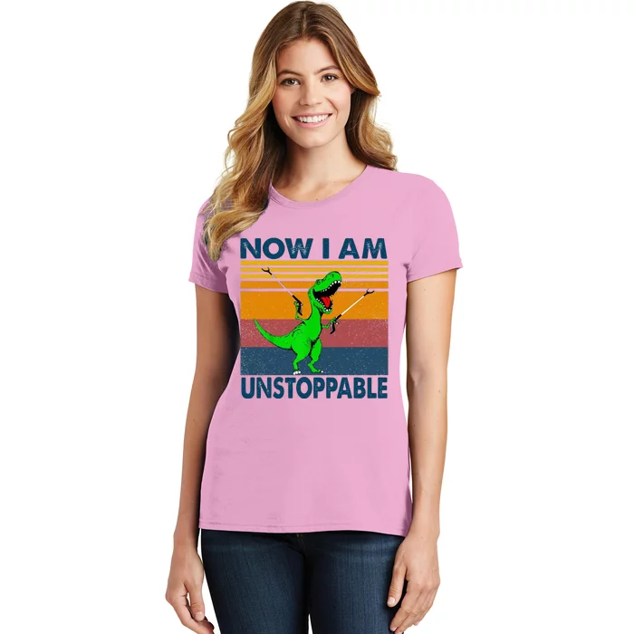 Now I Am Unstoppable Women's T-Shirt