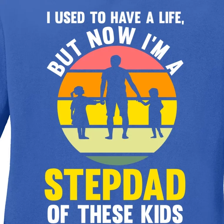 Now I'm A Stepdad Of These Stepdad Gift Ladies Long Sleeve Shirt