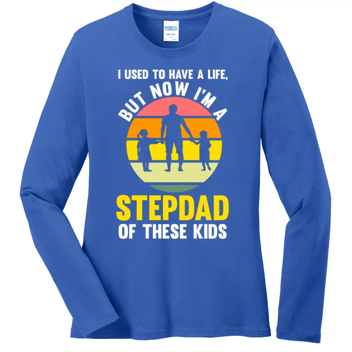 Now I'm A Stepdad Of These Stepdad Gift Ladies Long Sleeve Shirt