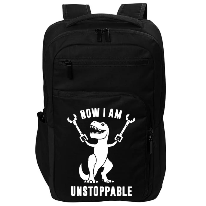 Now I Am Unstoppable Funny TRex Impact Tech Backpack