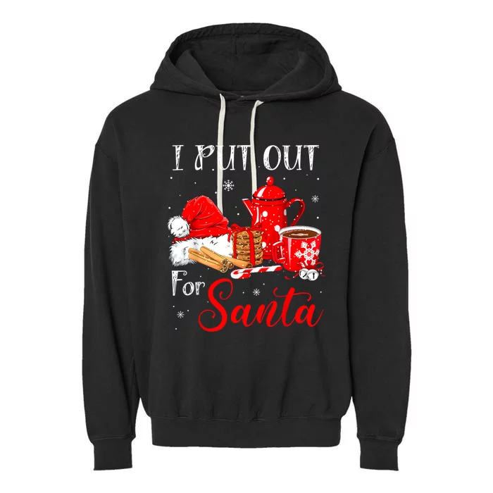 Naughty I Always Put Out For Santa Christmas Xmas Garment-Dyed Fleece Hoodie