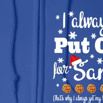 Naughty I Always Put Out For Santa Sweater Gift Great Gift Full Zip Hoodie